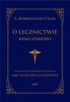 Okładka książki O lecznictwie ksiąg ośmioro