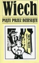 Okładka książki PIĄTE PRZEZ DZIESIĄTE OPOWIADANIA POWOJENNE