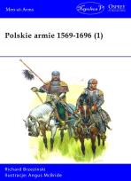 Okładka książki Polskie armie 1569-1696 T.1