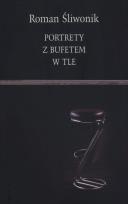 Okładka książki Portrety z bufetem w tle