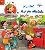 Okładka książki Przygody Strażaka Jacka. Panika w Małym Mieście