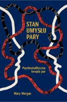 Okładka książki Stan umysłu pary. Psychoanalityczna terapia par