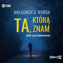 Okładka książki Ta, którą znam audiobook