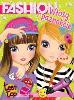 Okładka książki Teen Top Fashion. Włosy i paznokcie