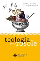 Okładka książki TEOLOGIA PRZY ROSOLE