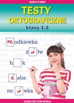 Okładka książki Testy ortograficzne. Klasy 1-2