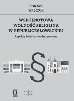 Okładka książki Wspólnotowa wolność religijna w Republice Słowackiej