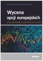 Okładka książki Wycena opcji europejskich przy wykorzystaniu trans