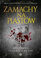 Okładka książki ZAMACHY NA PIASTÓW