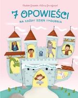 Okładka książki 7 opowieści na każdy dzień tygodnia. Księżniczka..