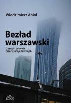 Okładka książki Bezład warszawski O erozji i odnowie przestrzeni publicznych