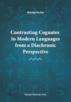 Okładka książki Contrasting Cognates in Modern Languages from a Diachronic Perspective