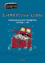 Okładka książki DIAMENTOWA KSIĘGA DETEKTYWISTYCZNE ŁAMIGŁÓWKI LASSEGO I MAI BIURO DETEKTYWISTYCZNE LASSEGO I MAI