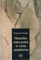 Okładka książki Filozofia wieczysta w czas przełomu / KUL