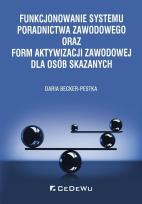 Okładka książki Funkcjonowanie systemu poradnictwa zawodowego oraz form aktywizacji zawodowej dla osób skazanych