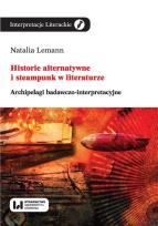 Okładka książki Historie alternatywne i steampunk w literaturze