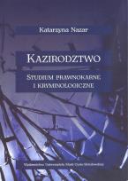 Okładka książki Kazirodztwo. Studium prawnokarne i kryminologiczne