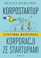Okładka książki Korpostartup. Efektywna współpraca korporacji...