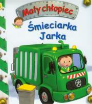 Okładka książki Mały chłopiec - Śmieciarka Jarka