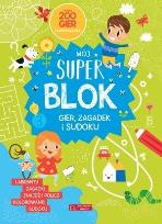 Okładka książki Mój Super blok. Gry, zagadki i sudoku