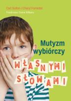 Okładka książki Mutyzm wybiórczy Własnymi słowami