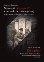 Okładka książki Niemiecki ,,Zły sąsiad'' z perspektywy historycznej