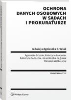 Okładka książki Ochrona danych osobowych w sądach i prokuraturze