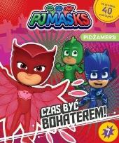 Okładka książki Pidżamersi 7. Czas być bohaterem!