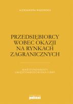 Okładka książki Przedsiębiorcy wobec okazji na rynkach zagranicznych