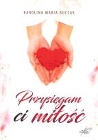 Okładka książki Przysięgam Ci miłość
