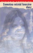 Okładka książki Samotna Wśród Łowców Dusz - L.S. Laasner