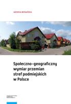 Okładka książki Społeczno-geograficzny wymiar przemian stref podmiejskich w Polsce