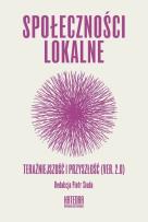 Okładka książki Społeczności lokalne. Teraźniejszość i przyszłość