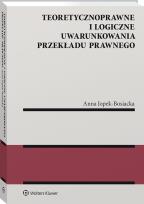 Okładka książki Teoretycznoprawne i logiczne uwarunkowania przekładu prawnego