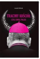 Okładka książki Tracimy Kościół czyli zawał Polski