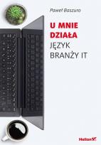 Okładka książki U mnie działa Język branży IT