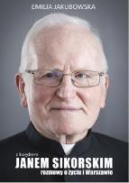 Okładka książki Z księdzem Janem Sikorskim rozmowy o życiu i Warszawie