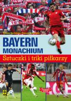 Okładka książki Bayern Monachium. Sztuczki i triki piłkarzy w.2