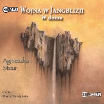Okładka książki CD MP3 W DOMU WOJNA W JANGBLIZJI TOM 2 WYD. 2