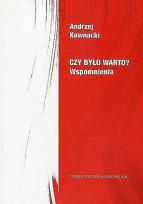 Okładka książki Czy było warto? Wspomnienia