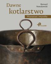 Okładka książki Dawne kotlarstwo
