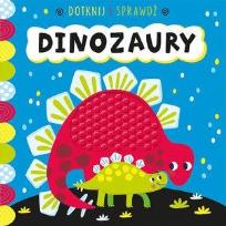 Okładka książki Dotknij i sprawdź. Dinozaury