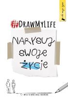 Okładka książki DRAW MY LIFE NARYSUJ SWOJE ŻYCIE