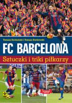Okładka książki FC Barcelona. Sztuczki i triki piłkarzy w.2