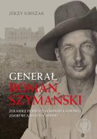 Okładka książki Generał Roman Szymański