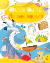 Okładka książki GRAM SOBIE NA WAKACJACH