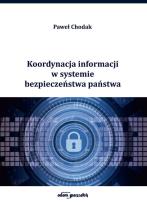 Okładka książki Koordynacja informacji w systemie bezpieczeństwa państwa