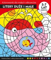 Okładka książki LITERY DUŻE I MAŁE KOLOROWANKI DLA MAŁYCH ODKRYWCÓW