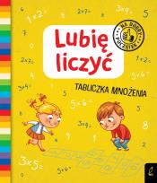 Okładka książki LUBIĘ LICZYĆ TABLICZKA MNOŻENIA