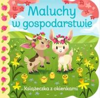 Okładka książki Maluchy w gospodarstwie. Książeczka z okienkami